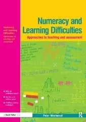 Numeracy and Learning Difficulties: Approaches to Teaching and Assessment