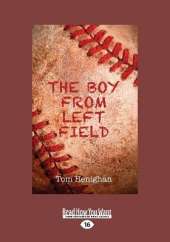 The Boy from Left Field