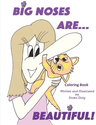 Big Noses Are Beautiful: Coloring Book