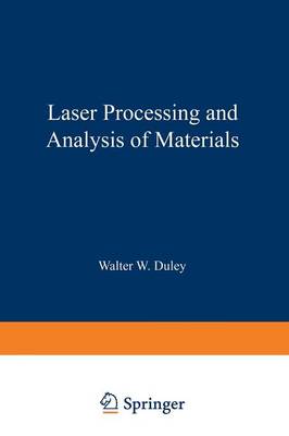 Laser Processing and Analysis of Materials