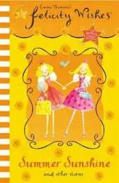 Felicity Wishes: Summer Sunshine