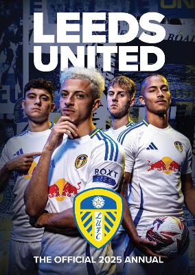 The Official Leeds United FC Annual 2025