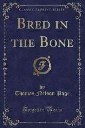 Bred in the Bone (Classic Reprint)