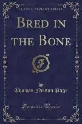 Bred in the Bone (Classic Reprint)
