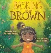 Basking in My Brown