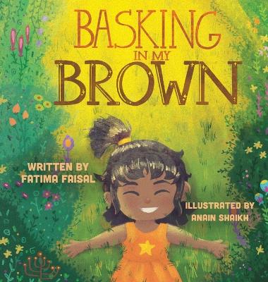 Basking in My Brown