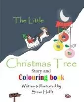 The Little Christmas Tree. Story and Colouring Book