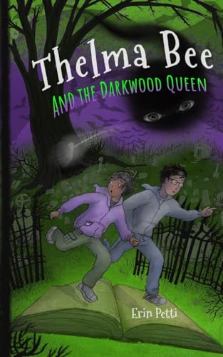 Thelma Bee and the Darkwood Queen