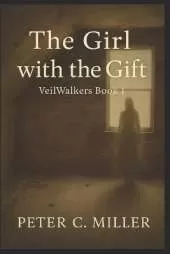 The Girl with the Gift: Book I of the BTGs