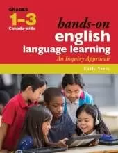 Hands-On English Language Learning for Early Years (Grades 1-3): An Inquiry Approach