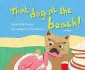 That Dog at the Beach!