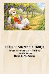 Tales of Nasreddin Hodja: Jokes from Ancient Turkey