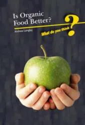 Is Organic Better?