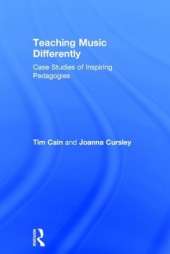 Teaching Music Differently: Case Studies of Inspiring Pedagogies