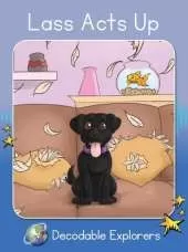 Lass Acts Up: Phonics Book 14