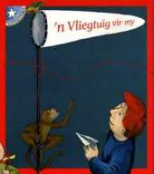 'n Vliegtuig Vir My