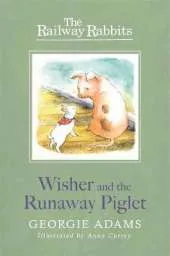 Wisher and the Runaway Piglet: Book 1