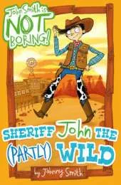 Sheriff John the (Partly) Wild