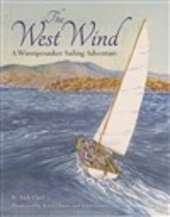 The West Wind: A Winnipesaukee Sailing Adventure