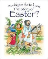 Would you like to know The Story of Easter?: pack of 10