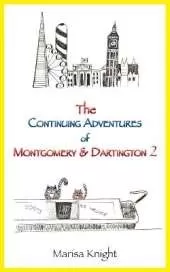The Continuing Adventures of Montgomery & Dartington 2