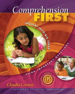 Comprehension First: Inquiry into Big Ideas Using Important Questions