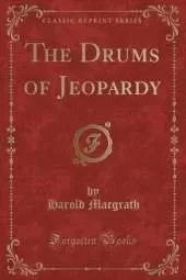 The Drums of Jeopardy (Classic Reprint)