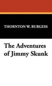 The Adventures of Jimmy Skunk