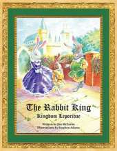 The Rabbit King: Kingdom Leporidae