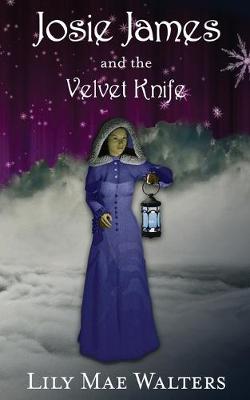 Josie James and the Velvet Knife