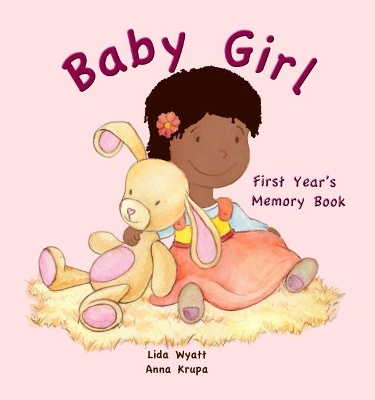 Baby Girl First Year's Memory Book: Dark Hair Dark Skin
