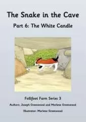 The Snake in the Cave: The White Candle