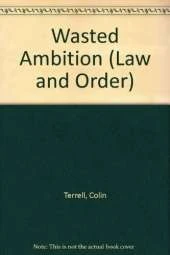 Wasted Ambition