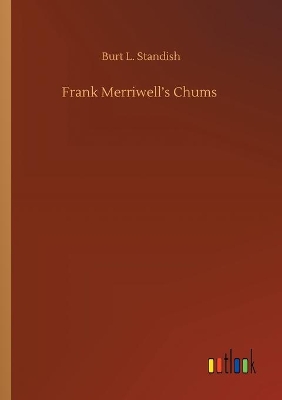 Frank Merriwell's Chums