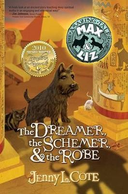 Dreamer, The Schemer, And The Robe, The