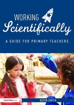 Working Scientifically: A guide for primary science teachers