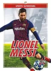 Sports Superstars: Lionel Messi