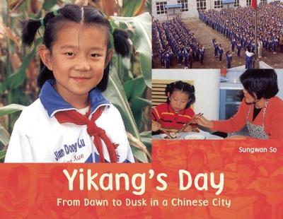 Yikang'S Day: From Dawn to Dusk in a Chinese City