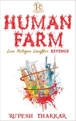 Human Farm: Love Religion Laughter Revenge