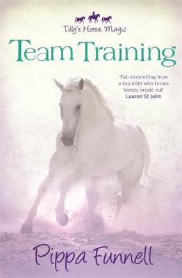 Tilly's Horse, Magic: Team Training: Book 2