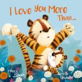 I Love You More Than…