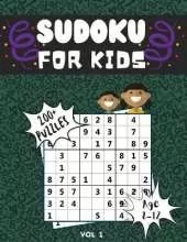 Sudoku for Kids 8-12: Over 200 Sudoku Puzzles for Kids ( Age 8 - 9 - 10 - 11 - 12 ) with Solutions and Instructions, Improve your child's memory and logic!