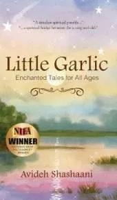 Little Garlic: Enchanted Tales for All Ages