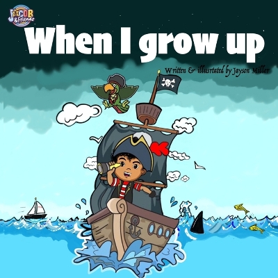 When I grow up: When I grow up