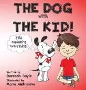 THE DOG with THE KID!: still explaining everything!