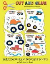 Printable Preschool Worksheets (Cut and Glue - Monster Trucks): This book comes with collection of downloadable PDF books that will help your child make an excellent start to his/her education. Books are designed to improve hand-eye coordination, develo