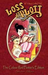 Loss De Plott & A Bear Called Ted - The Colour Red Plotter's Edition: A Book Of Dreams