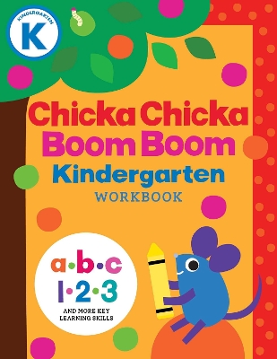 Chicka Chicka Boom Boom Kindergarten Workbook: Writing Practice for Tracing, Counting, Shapes, Problem Solving, and Thinking Skills for Ages 4–6