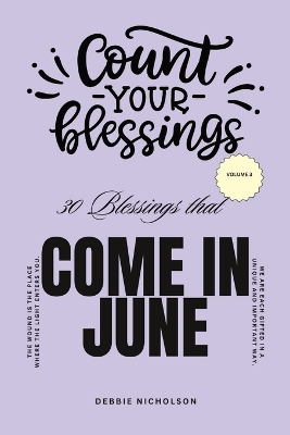 Count Your Blessings: That Come In June
