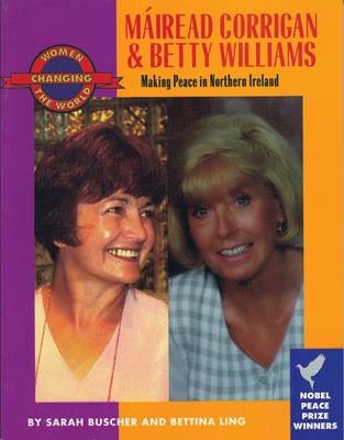 Mairead Corrigan And Betty Williams: Making Peace in Norther Ireland